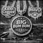 MP3: Kidd Carder Ft. Mavo – Big Bum Bum