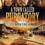 Movie: A Town Called Purgatory (2025)