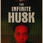 Movie: The Infinite Husk (2026)